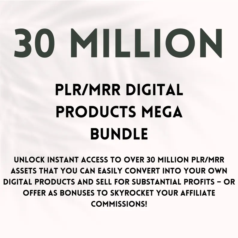 30 Million Resell Digital Products, Digital Products Mega Bundle, Make Passive Income, Money Online, Done for You, PLR, Master Resell Rights